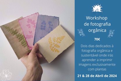 Picture of Workshop de fotografia orgânica (21&28/04/2024)